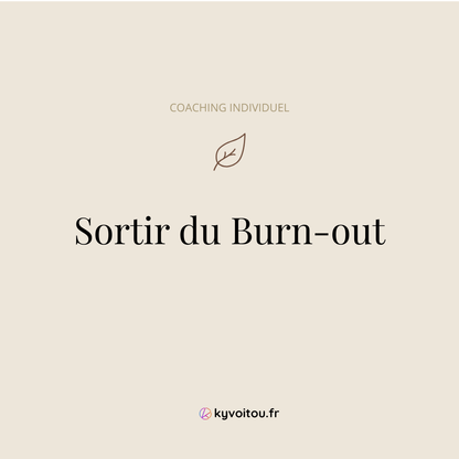 Coaching individuel - Sortir du burn-out - accompagnement en ligne - kyvoitou