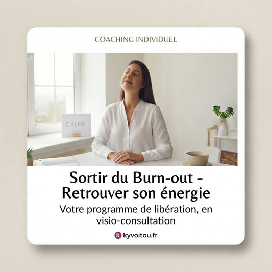 Coaching individuel - Sortir du burn-out - accompagnement en ligne - kyvoitou