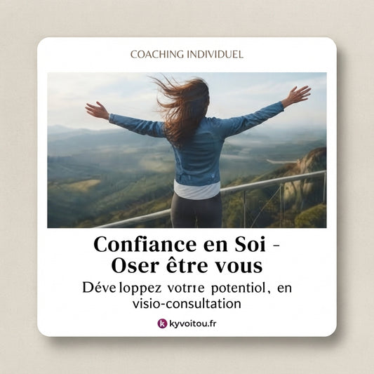 Coaching individuel - Confiance en Soi - accompagnement en ligne - kyvoitou